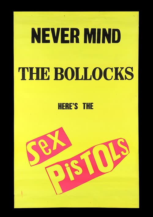 Poster for Sex Pistols: Never Mind The Bollocks, Here's The Sex Pistols
