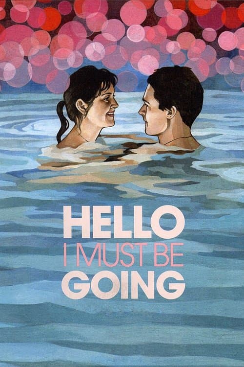 Poster for Hello I Must Be Going
