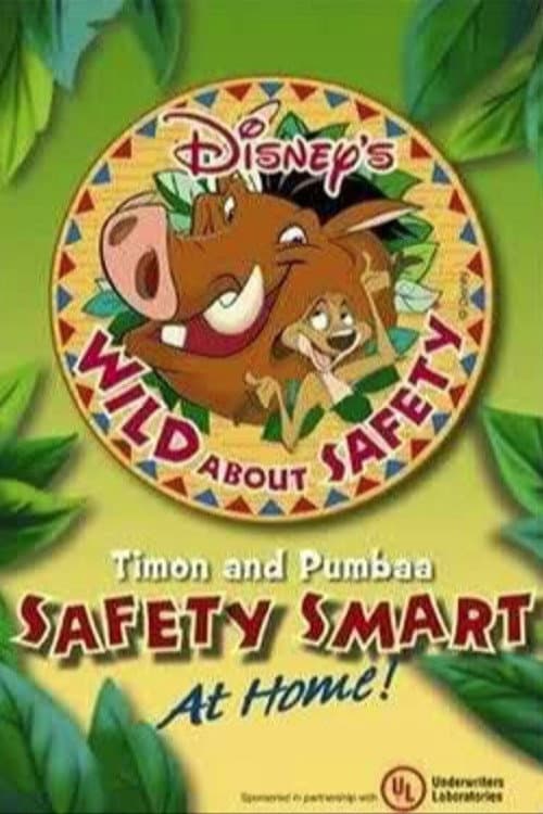 Poster for Wild About Safety: Timon and Pumbaa Safety Smart at Home!