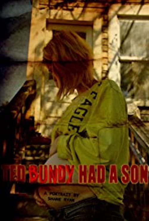 Poster for Ted Bundy Had a Son