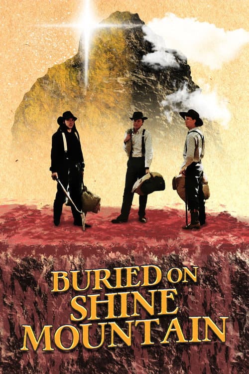 Poster for Buried on Shine Mountain