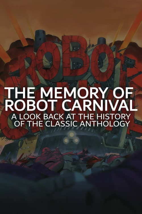 Poster for The Memory of Robot Carnival: A Look Back at the History of the Classic Anthology
