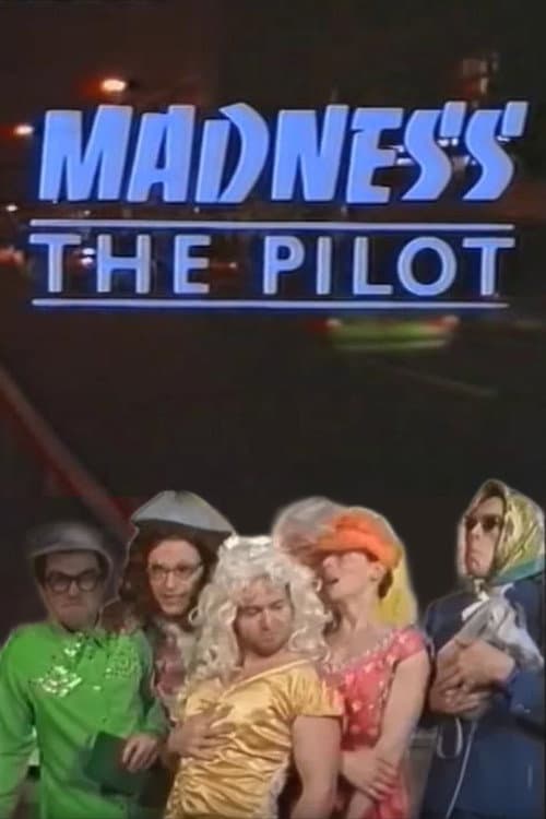 Poster for Madness the Pilot
