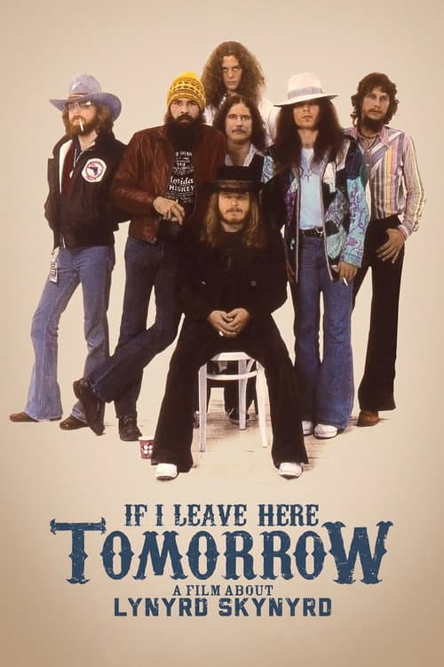 Poster for If I Leave Here Tomorrow: A Film About Lynyrd Skynyrd