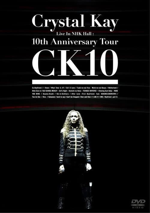 Poster for Crystal Kay Live in NHK Hall: 10th Anniversary Tour CK10