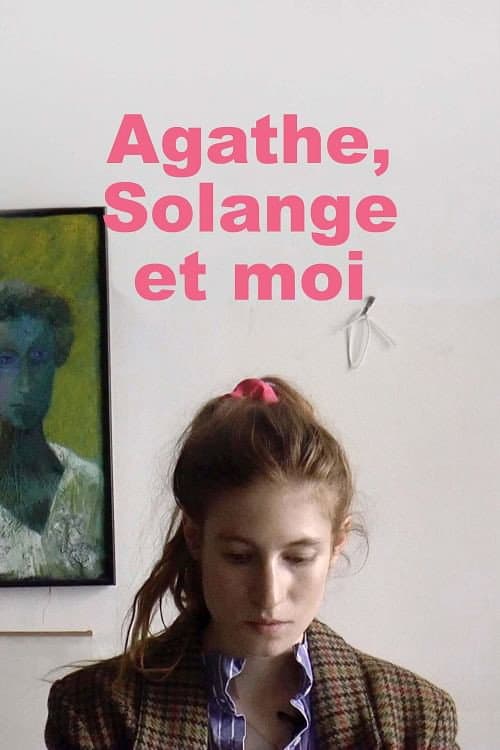 Poster for Agathe, Solange and Me