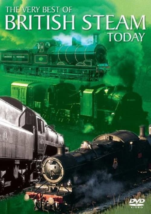 Постер до фільму «The Very Best Of British Steam Today»