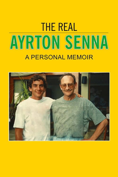 Poster for The Real Ayrton Senna: A Personal Memoir