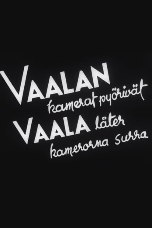 Poster for Vaalan kamerat pyörivät