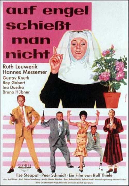 Poster for Auf Engel schießt man nicht