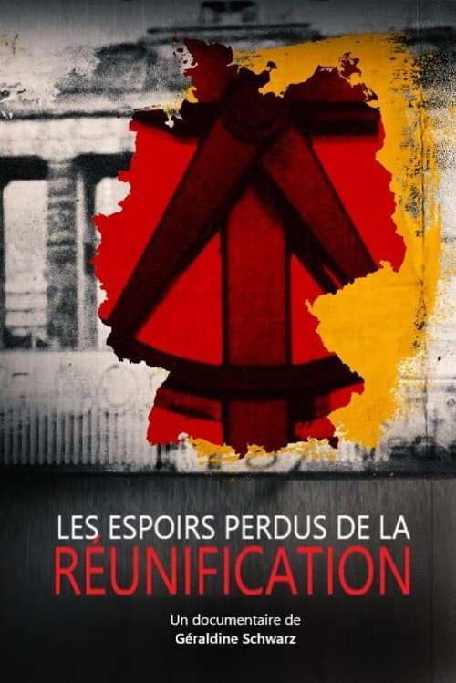 Poster for Les espoirs perdus de la réunification