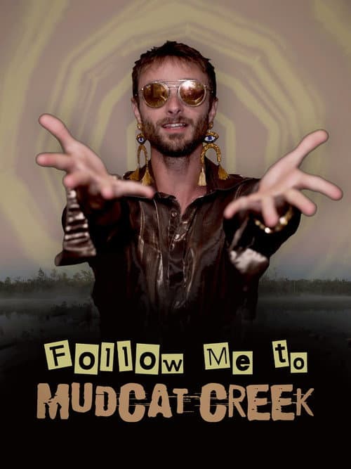 Poster for Follow Me to Mudcat Creek