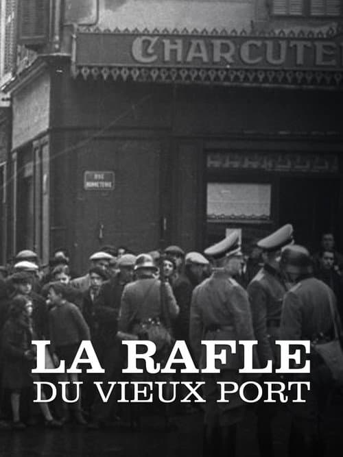 Poster for La Rafle du Vieux-Port