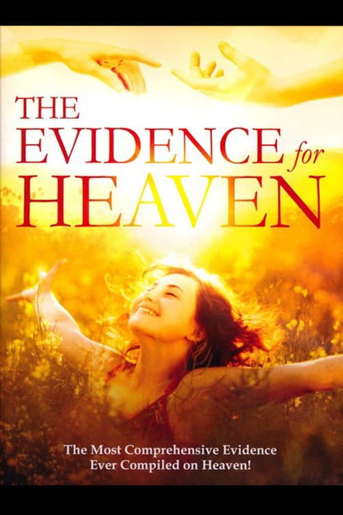 Poster for The Evidence For Heaven