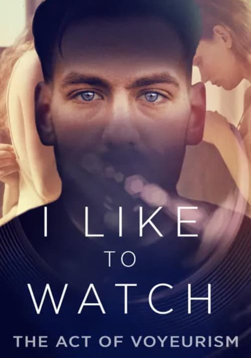 Poster for I Like to Watch