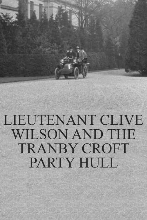 Постер до фільму «Lieutenant Clive Wilson and the Tranby Croft Party Hull»