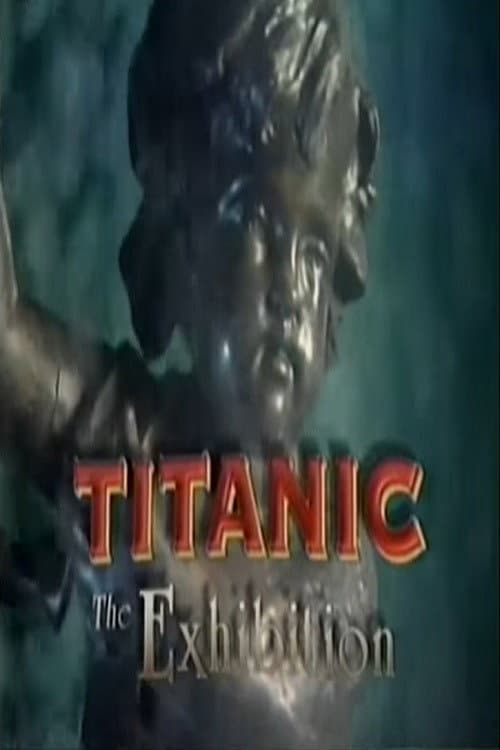 Poster for Titanic: The Exhibition