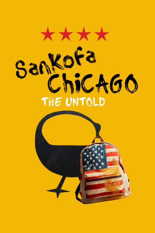 Poster for Sankofa Chicago: The Untold