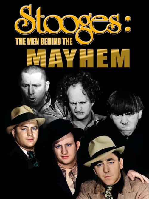 Poster for Stooges: The Men Behind The Mayhem