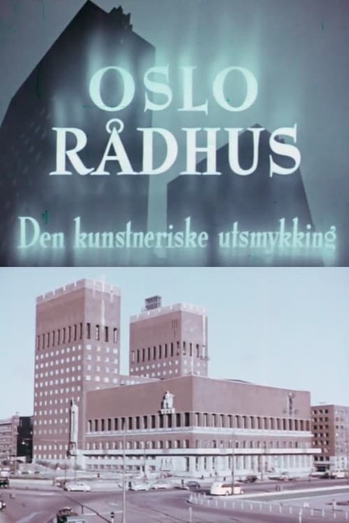Poster for Oslofilm: Oslo Rådhus: Den kunstneriske utsmykking