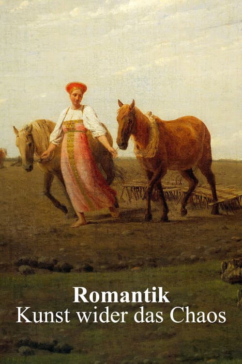 Poster for Romantik – Kunst wider das Chaos