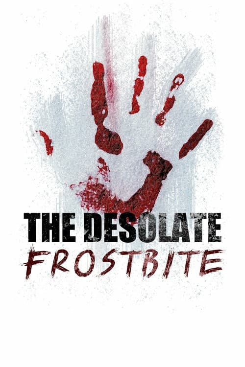Poster for The Desolate: Frostbite