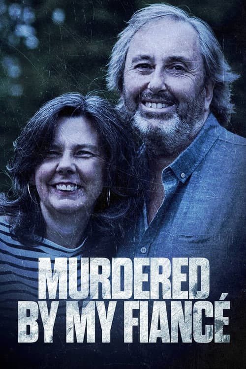Poster for Murdered by My Fiancé