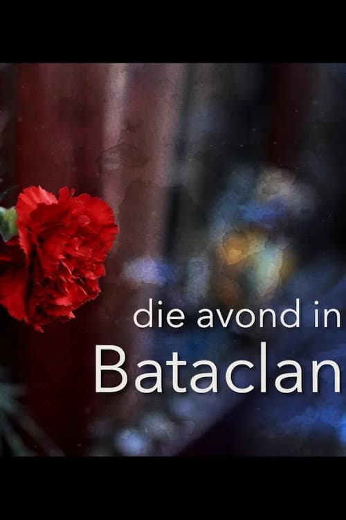 Poster for Die avond in Bataclan