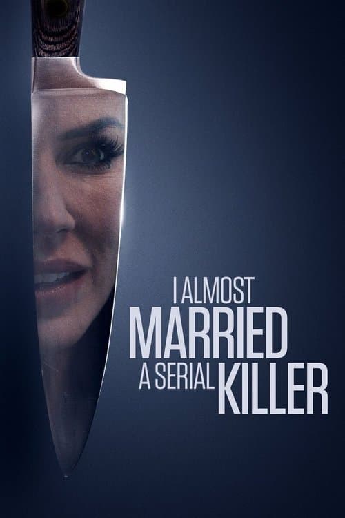 Poster for I Almost Married a Serial Killer