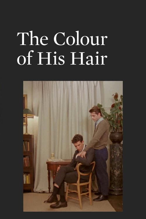 Постер до фільму «The Colour of His Hair»
