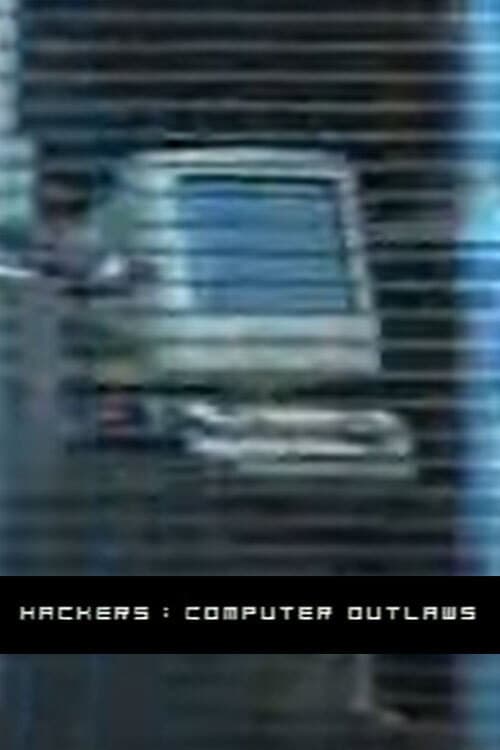 Poster for Hackers: Computer Outlaws