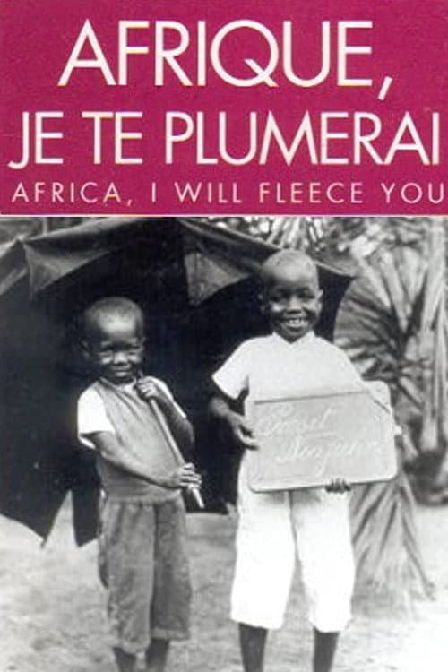Poster for Africa, I Will Fleece You