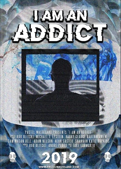 Poster for I Am an Addict
