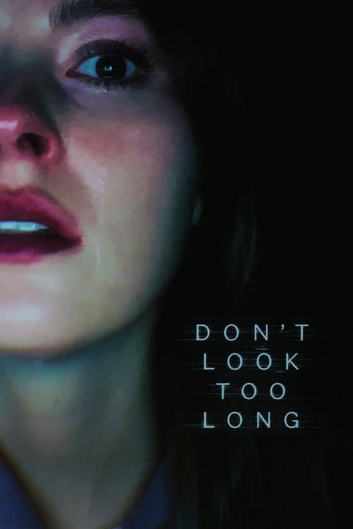Poster for Don't Look Too Long