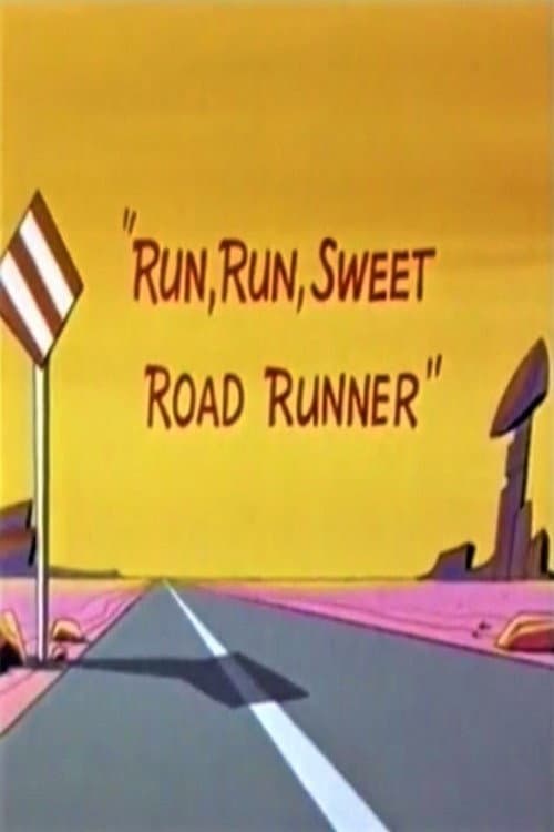 Poster for Run, Run, Sweet Road Runner