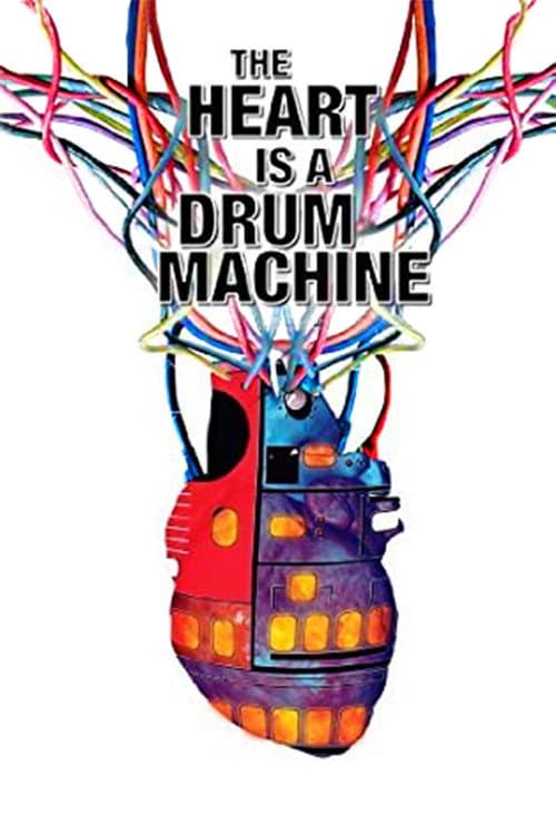 Poster for The Heart is a Drum Machine