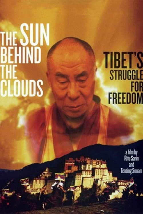 Poster for The Sun Behind the Clouds: Tibet's Struggle for Freedom