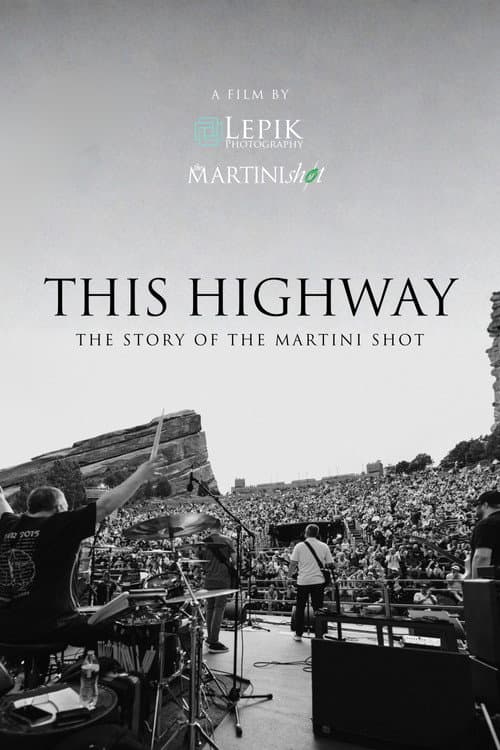 Poster for This Highway: The Story of the Martini Shot