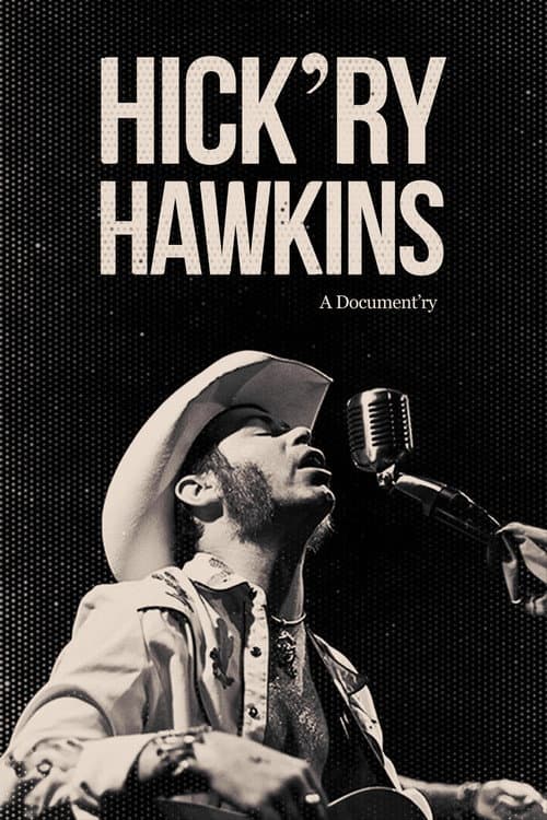 Poster for Hick'ry Hawkins - A Document'ry