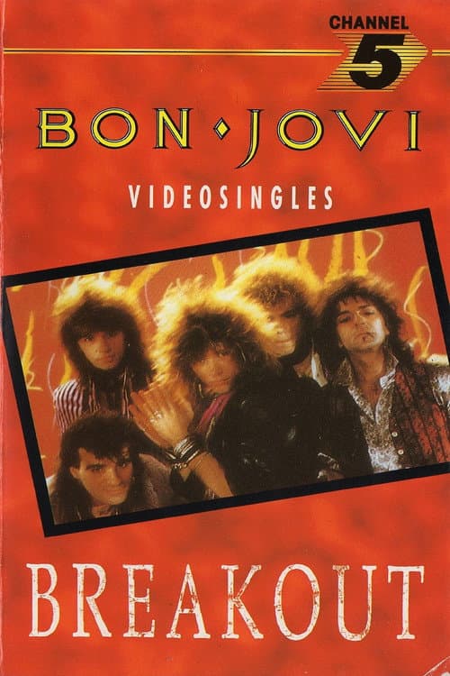 Poster for Bon Jovi: Breakout The Videos