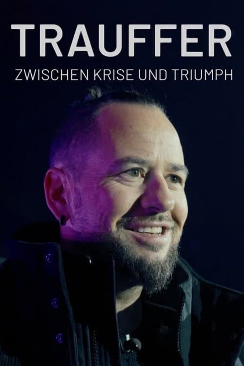 Poster for Trauffer - zwischen Krise und Triumph