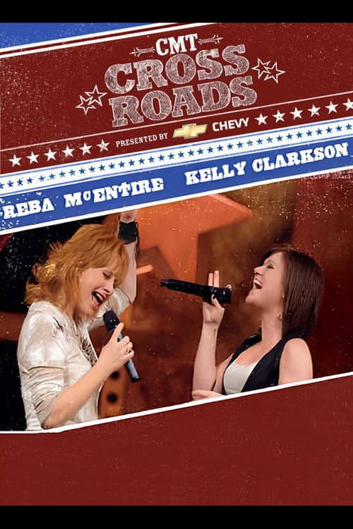 Постер до фільму «Reba McEntire and Kelly Clarkson: CMT Crossroads»
