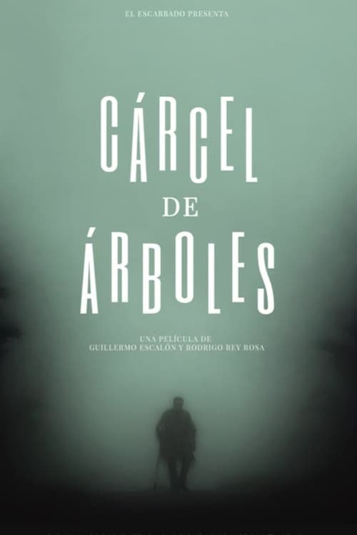 Poster for Cárcel de árboles