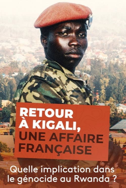Poster for Retour à Kigali, une affaire française