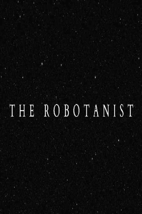 Poster for The Robotanist