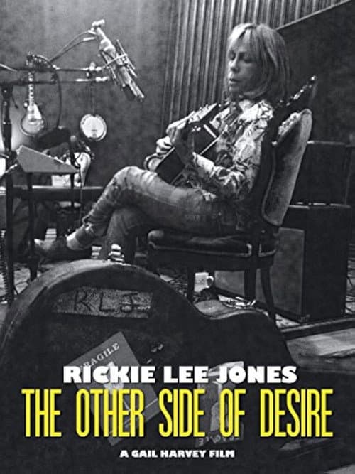 Постер до фільму «Rickie Lee Jones: The Other Side of Desire»
