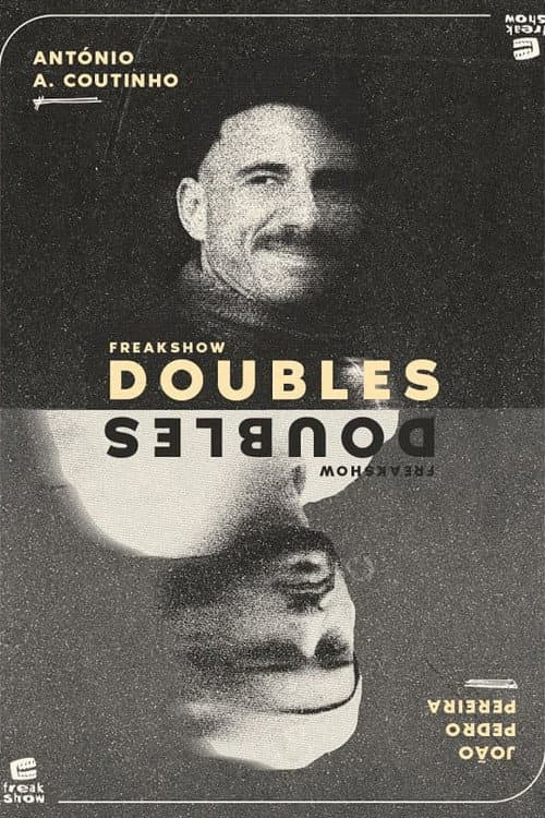 Постер до фільму «Freakshow Doubles: António Azevedo Coutinho e João Pedro Pereira»