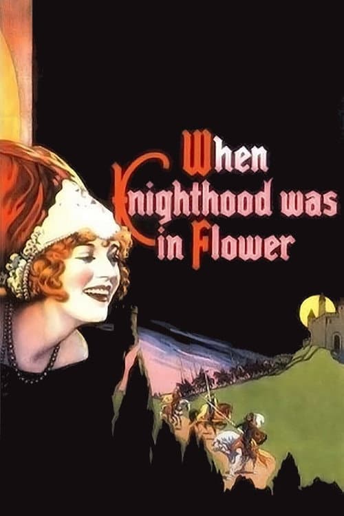 Постер до фільму «When Knighthood Was in Flower»