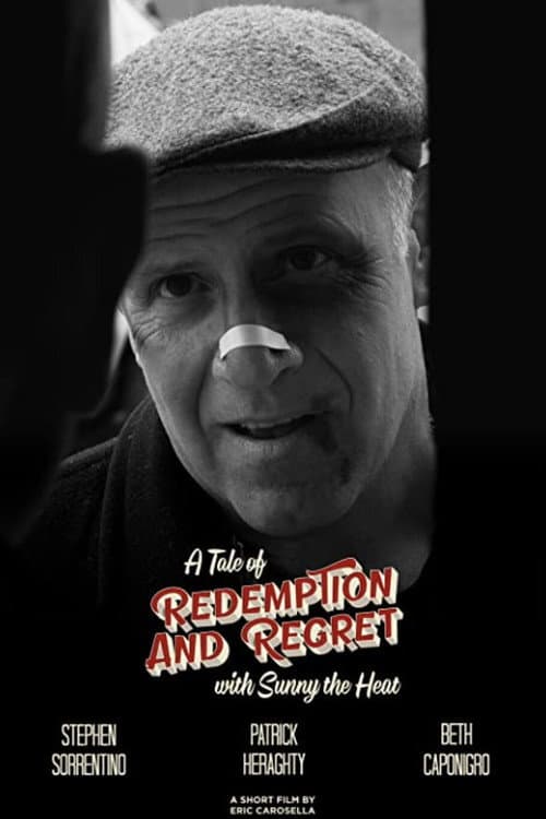 Poster for A Tale of Redemption and Regret with Sunny the Heat