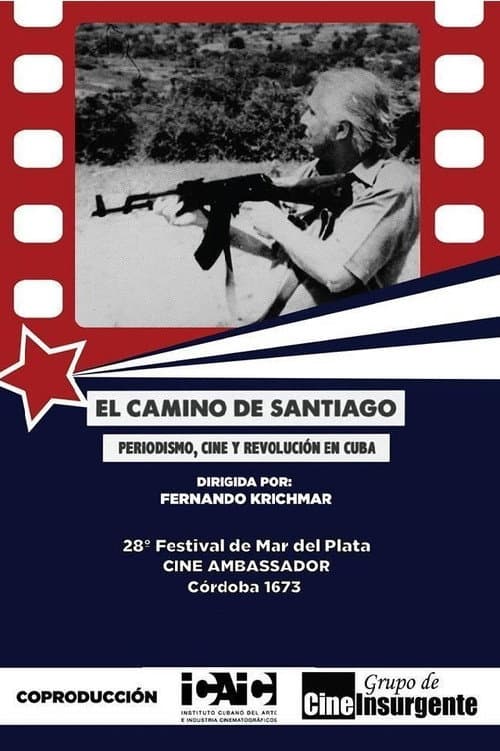 Poster for El camino de Santiago: Periodismo, cine y revolución